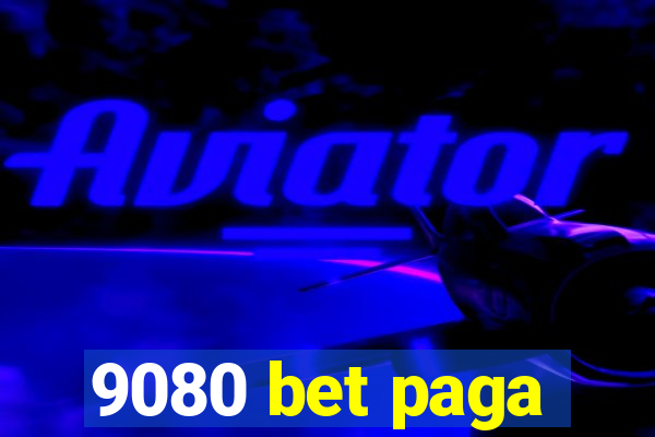 9080 bet paga